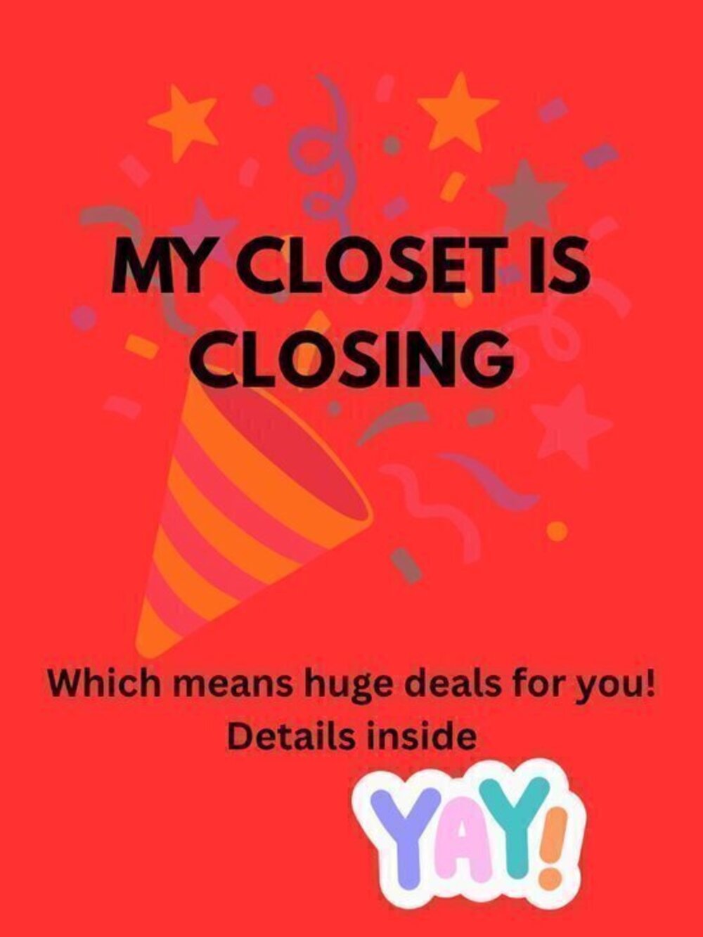 CLOSET CLOSING! 900+ items. Everything must go 🎉